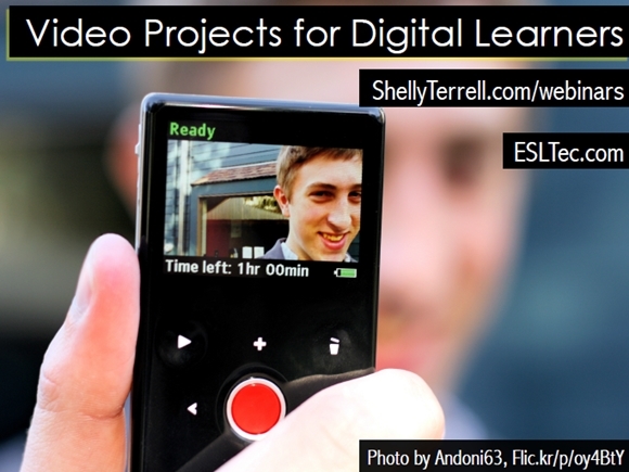 Video Projects for Digital Learners, Teaching with Technology Webinars