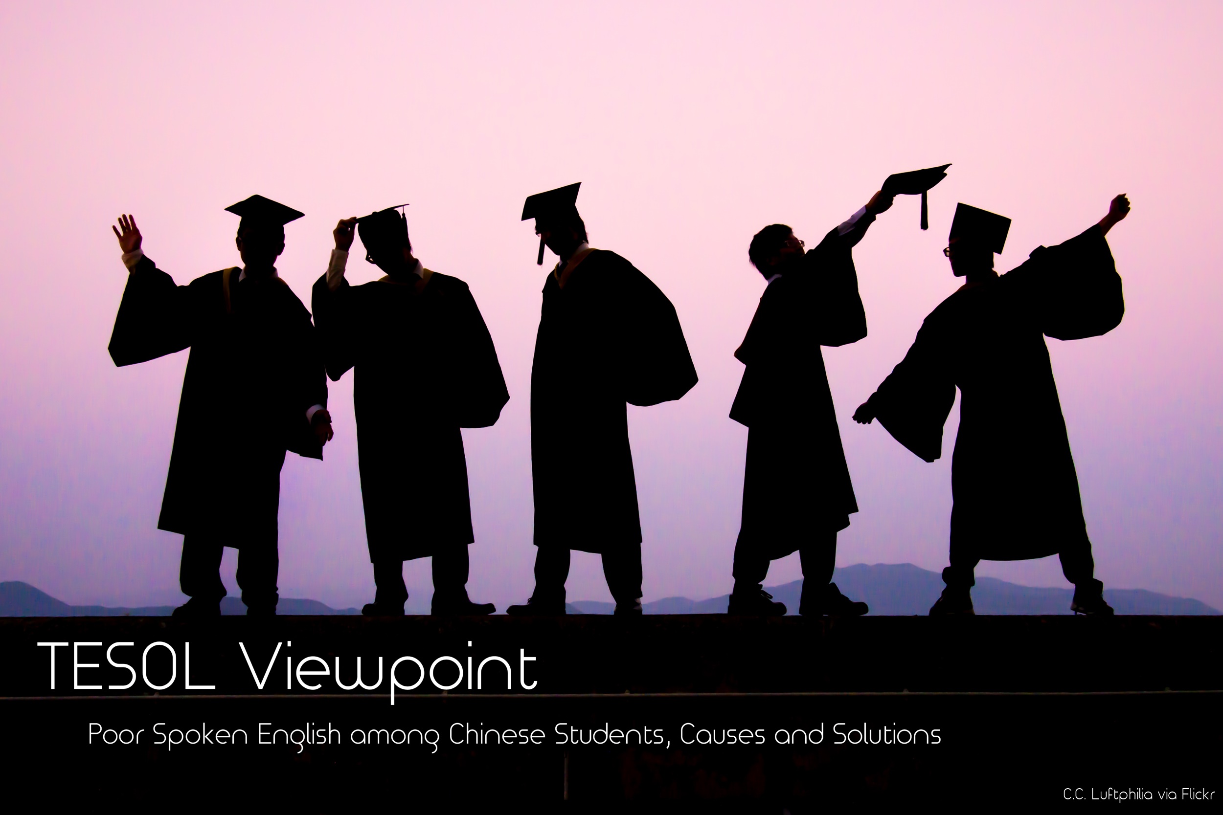 Poor Spoken English among Chinese Students, Causes and Solutions
