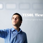 #TeachingEnglish for Business Purposes, #TESOL Viewpoint