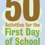 50 Activities for the 1st Day of School