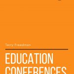 Featured Book! How To Get The Most Out Of Education Conferences by Terry Freedman