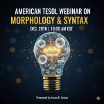 American TESOL Webinar on Morphology and Syntax